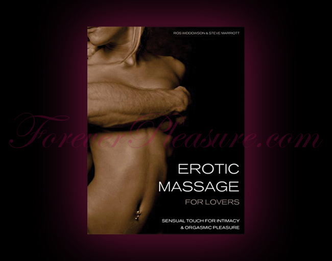 Erotic Massage For Lovers: Sensual Touch For Intimacy & Orgasmic